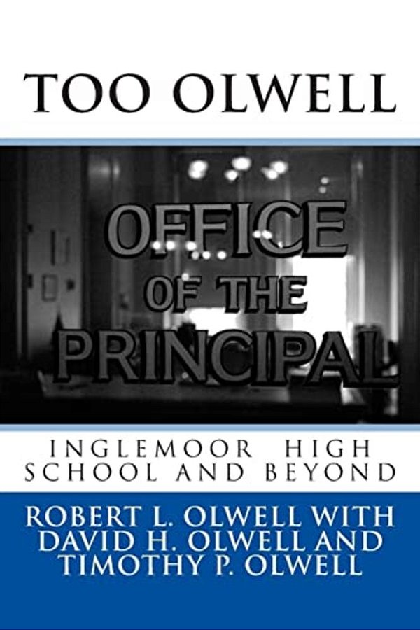 Too Olwell: Inglemoor High School And Beyond-..