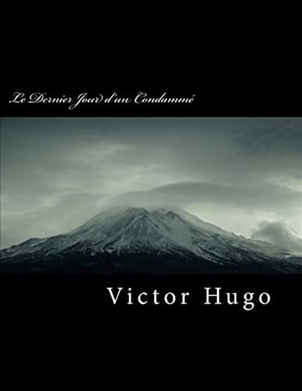 Le Dernier Jour D'Un Condamm-..