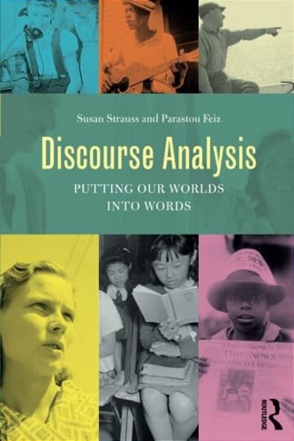 Discourse Analysis: Putting Our Worlds Into Words-..