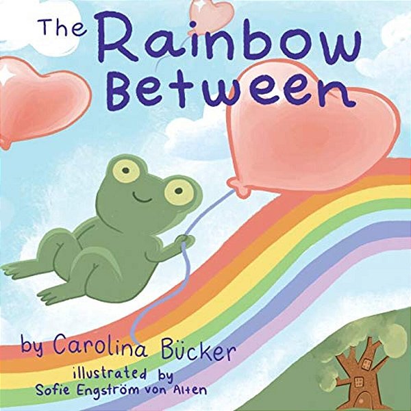 The Rainbow Between-..