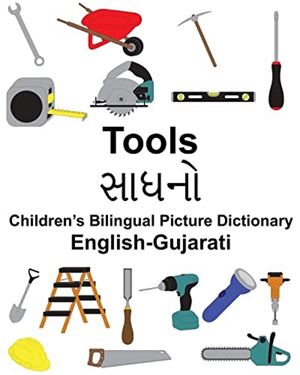 English-Gujarati Tools Children's Bilingual Picture Dictionary-..