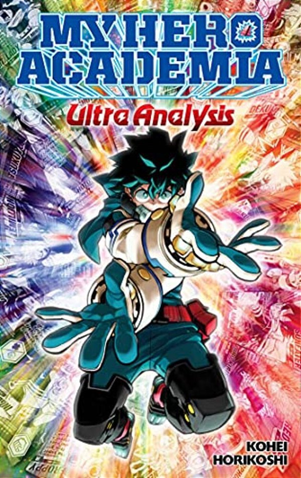 My Hero Academia: Ultra Analysis--the Official Character Guide-..