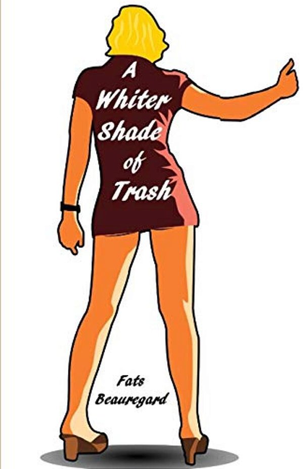 A Whiter Shade Of Trash-..