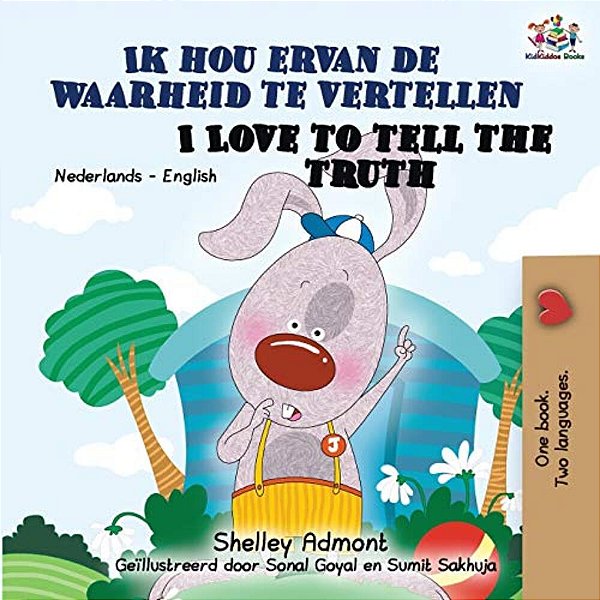Ik Hou Ervan De Waarheid Te Vertellen I Love To Tell The Truth: Dutch English Bilingual Edition-..