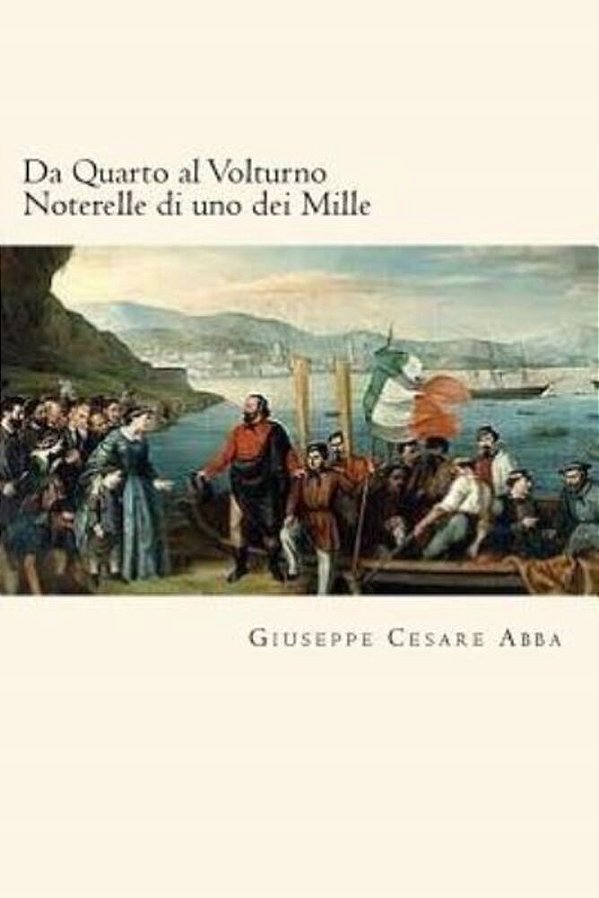 Da Quarto Al Volturno Noterelle Di Uno Dei Mille (Italian Edition)-..