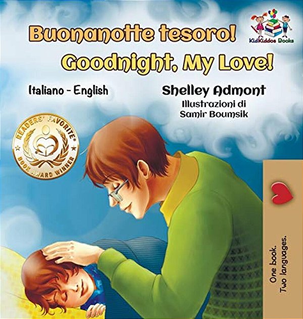 Buonanotte Tesoro! Goodnight, My Love!: Italian English Bilingual-..
