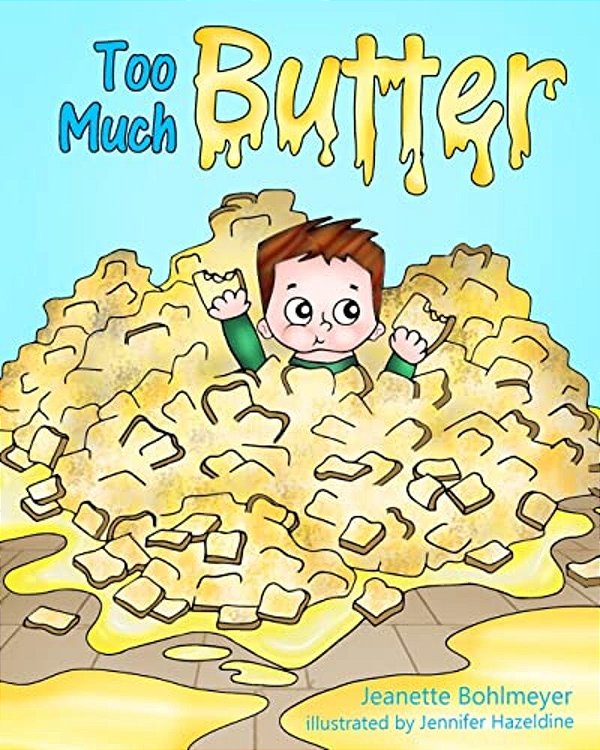 Too Much Butter-..