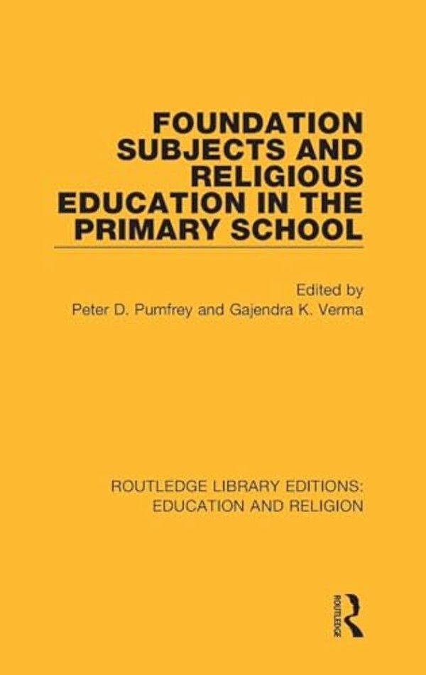 Foundation Subjects And Religious Education In The Primary School-..