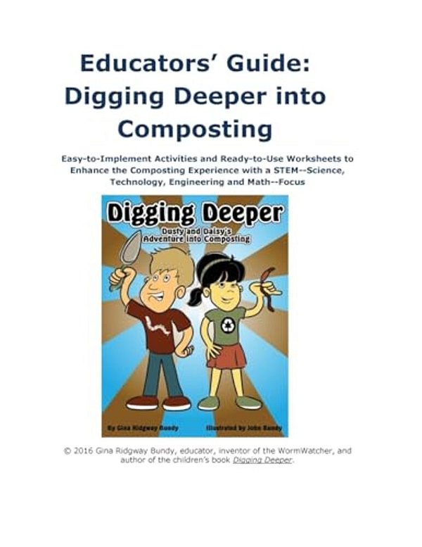 Digging Deeper Educators Guide: Stem Activity Workbook For Composting-..