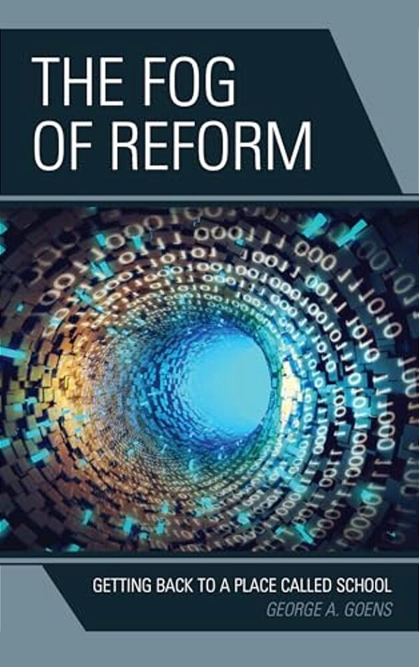 Fog Of Reform: Getting Back To A Place Called School-..
