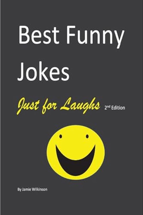 Best Funny Jokes Just For Laughs 2ND Edition-..