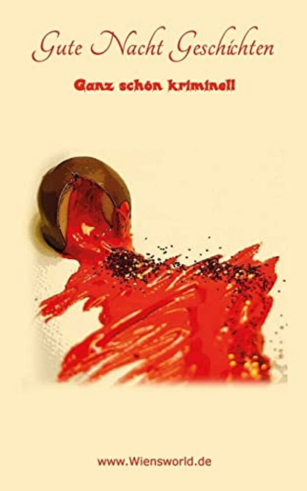Gute Nacht Geschichten: Ganz Schoen Kriminell-..