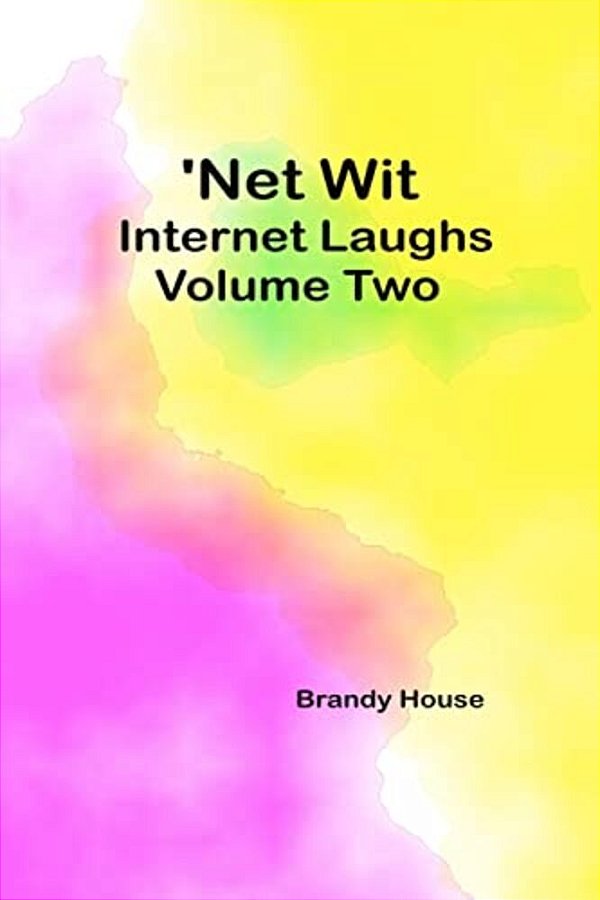 'Net Wit: Internet Laughs 2-..