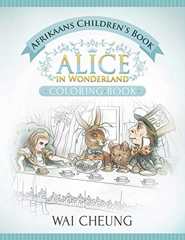 Afrikaans Children's Book: Alice In Wonderland (English And Afrikaans Edition)-..