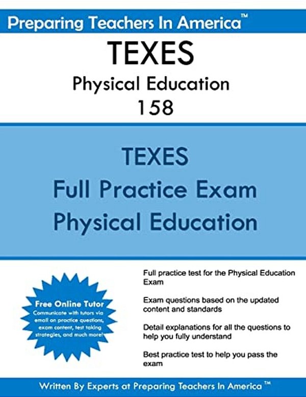 Texes Physical Education 158: 158 Texes Texas Examinations Of Educator Standards-..