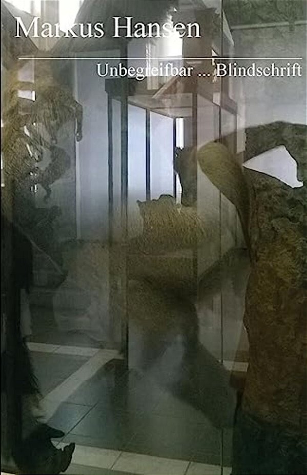 Unbegreifbar... Blindschrift-..