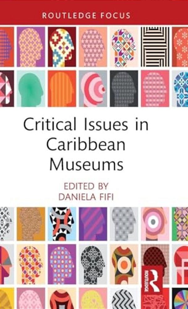 Critical Issues In Caribbean Museums-..