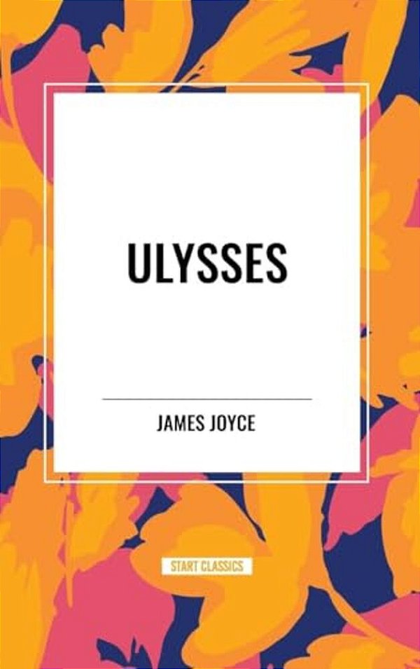 Ulysses By James Joyce-..