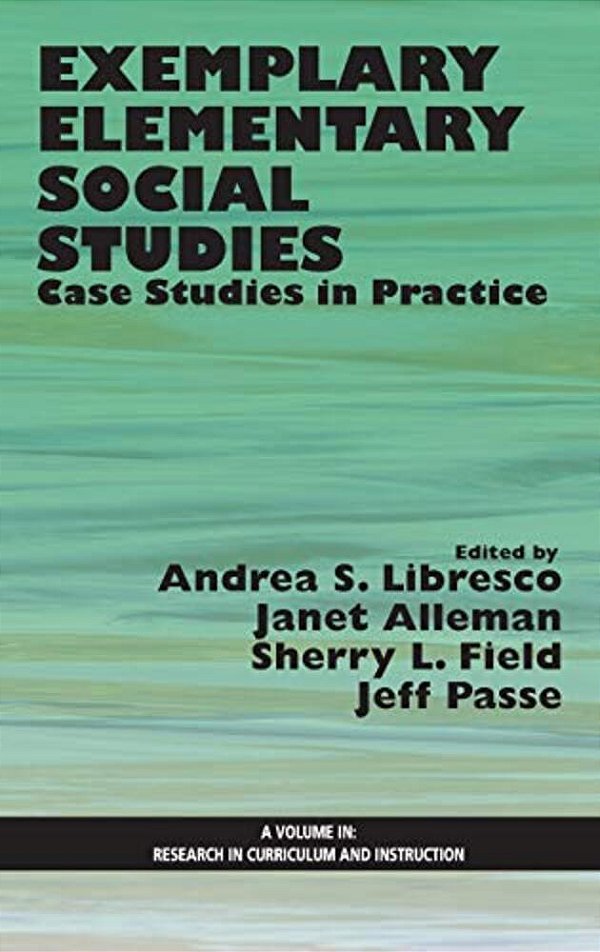 Exemplary Elementary Social Studies: Case Studies In Practice (Hc)-..
