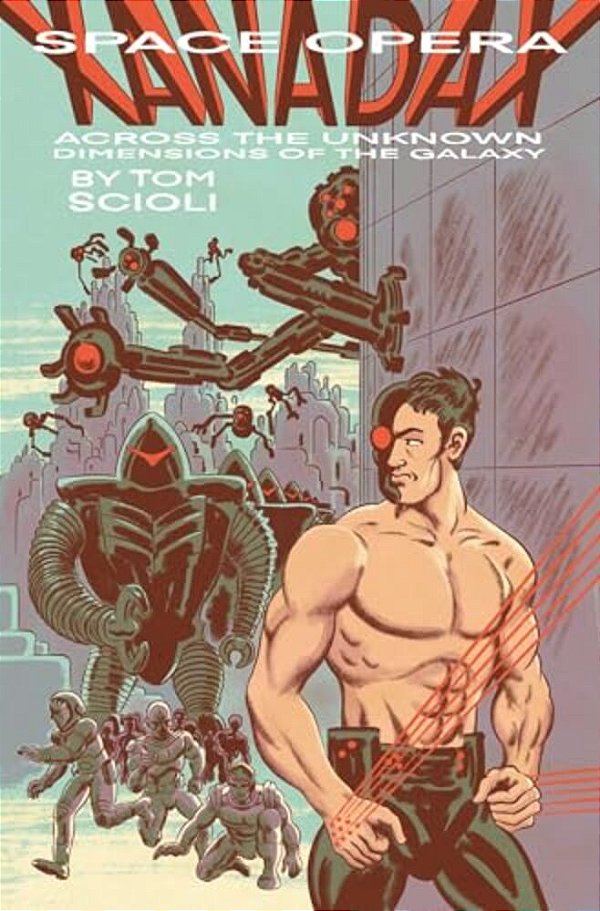 Space Opera Xanadax Across The Unknown Dimensions Of The Galaxy-..