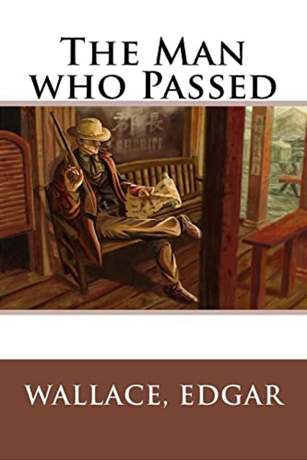 The Man Who Passed-..