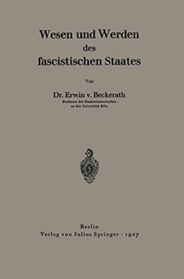 Wesen Und Werden Des Fascistischen Staates-..