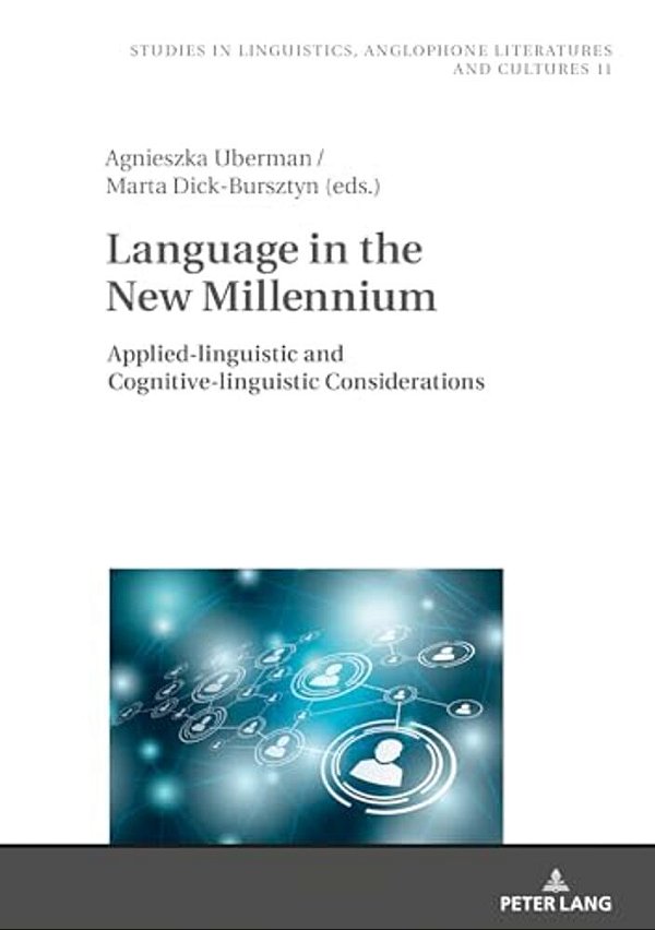 Language In The New Millennium: Applied-Linguistic And Cognitive-Linguistic Considerations-..