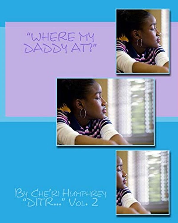 "Where My Daddy At?"-..