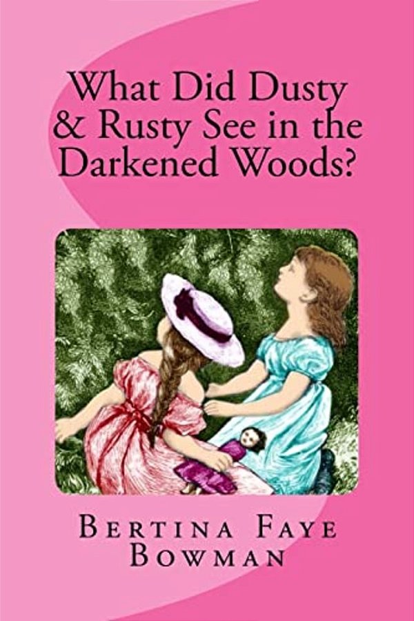 What Did Rusty & Dusty See In The Darkened Woods-..
