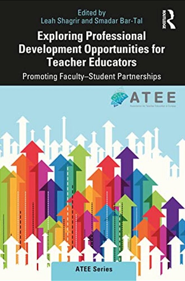 Exploring Professional Development Opportunities For Teacher Educators: Promoting Faculty-Student Partnerships-..