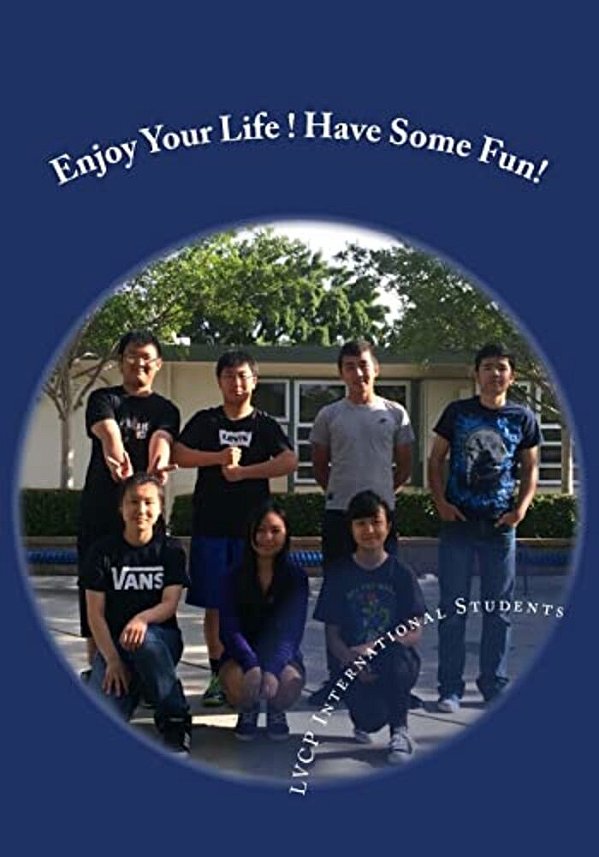 Enjoy Your Life! Have Some Fun!-..
