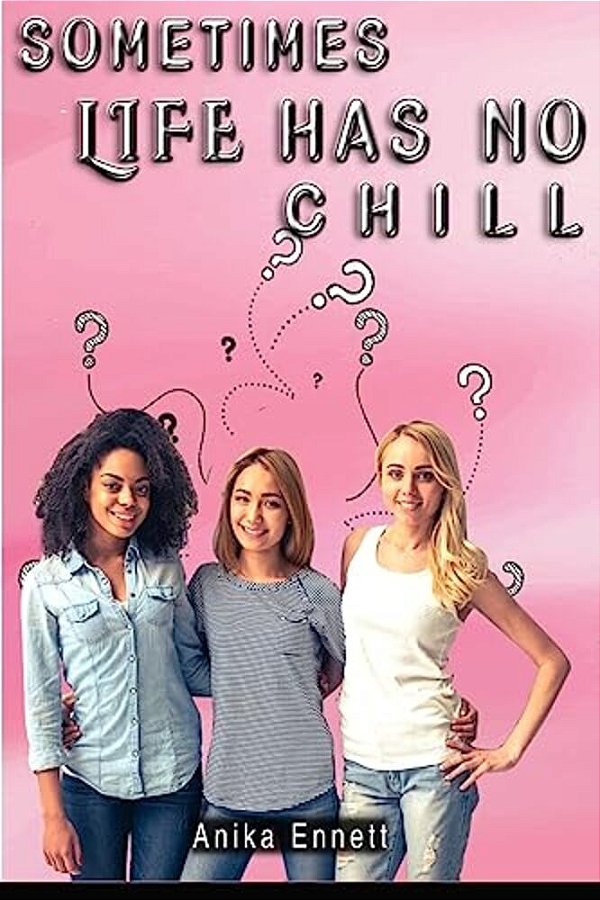 Sometimes Life Has No Chill-..