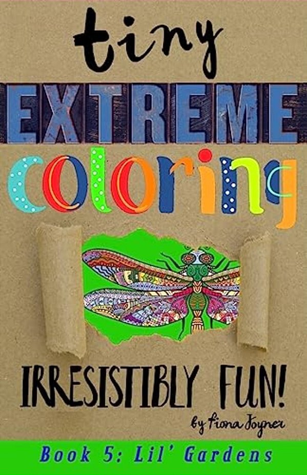 Tiny Extreme Coloring: Lil' Gardens-..