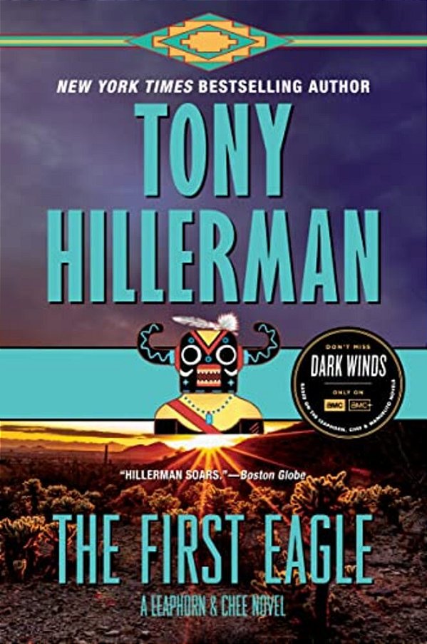 The First Eagle: A Leaphorn And Chee Novel-..