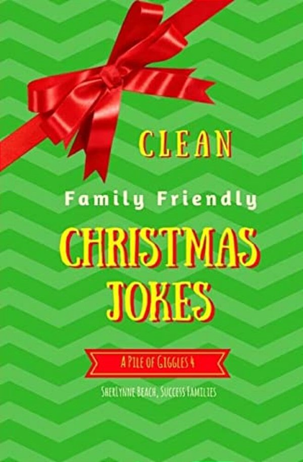 A Pile Of Giggles 4: Clean Family Friendly Christmas Jokes-..