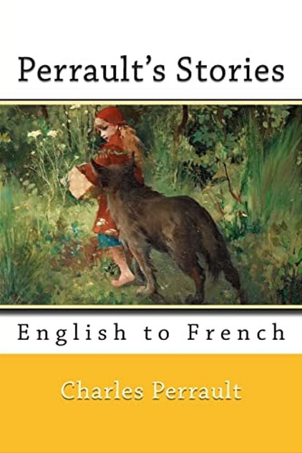 Perrault's Stories: English To French-..