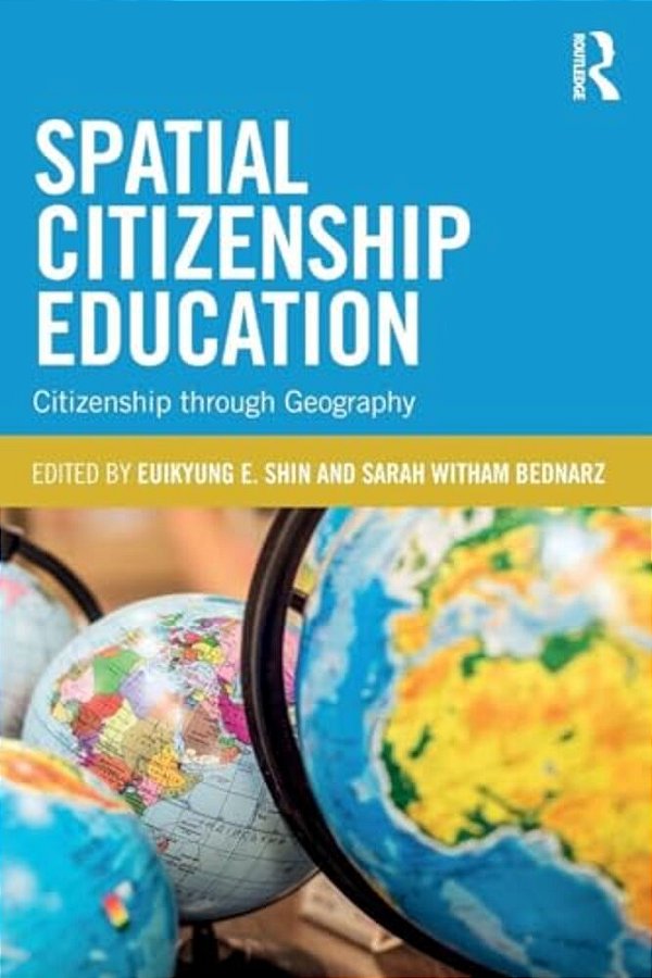 Spatial Citizenship Education: Citizenship Through Geography-..