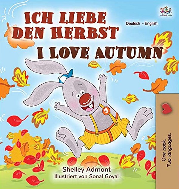 I Love Autumn (German English Bilingual Book)-..