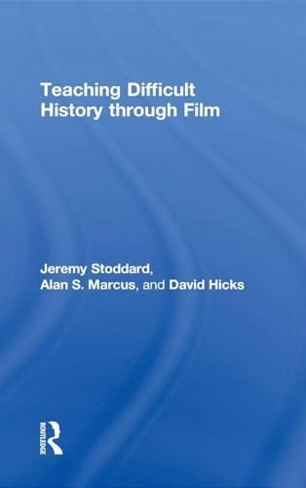 Teaching Difficult History Through Film-..