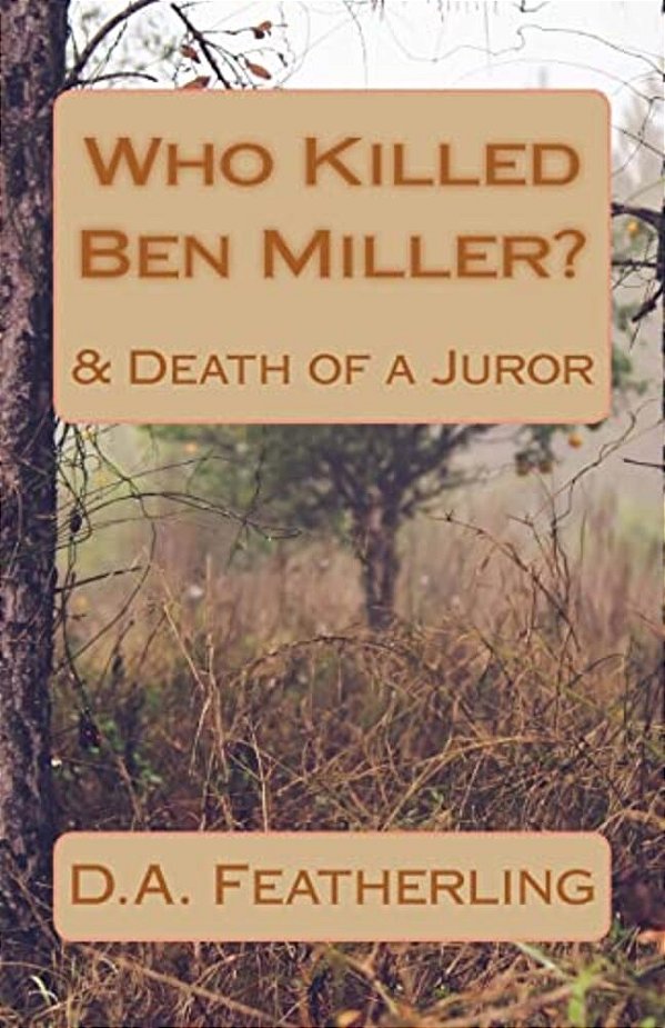 Who Killed Ben Miller?: & Death Of A Juror-..