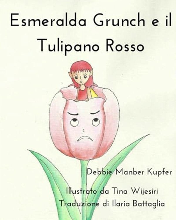 Esmeralda Grunch E Il Tulipano Rosso-..