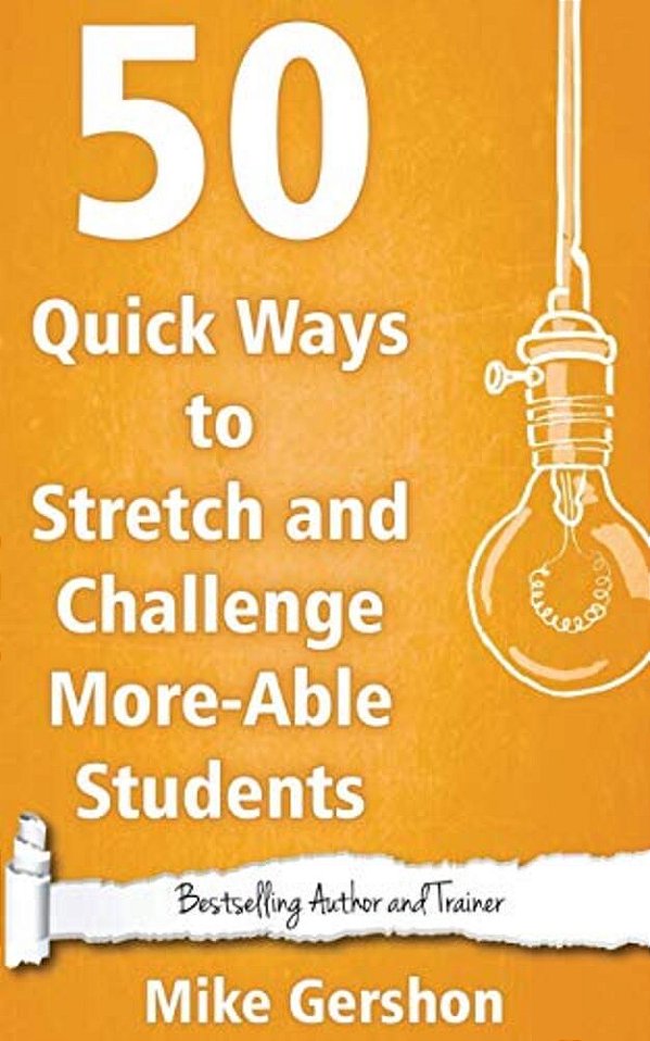 50 Quick Ways To Stretch And Challenge More-Able Students-..