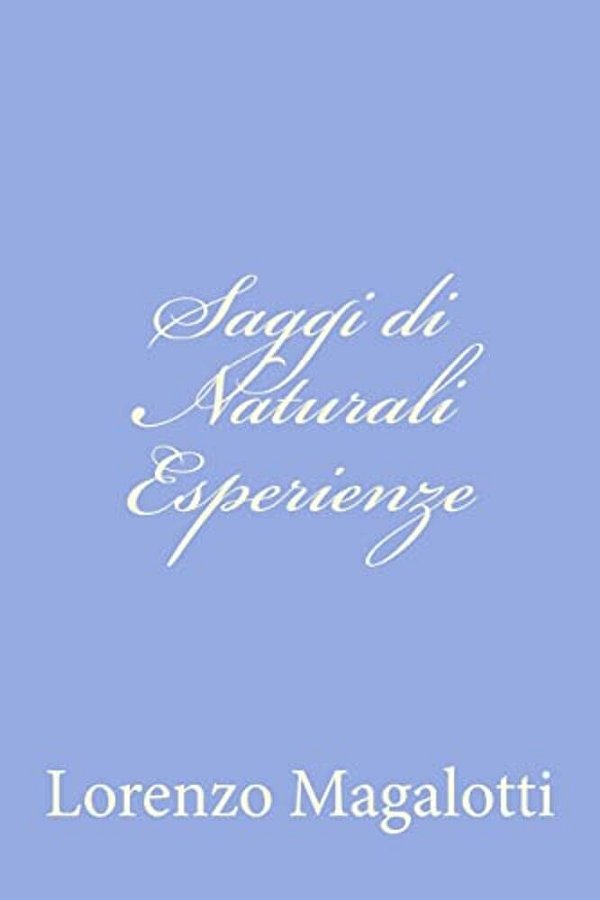 Saggi Di Naturali Esperienze-..