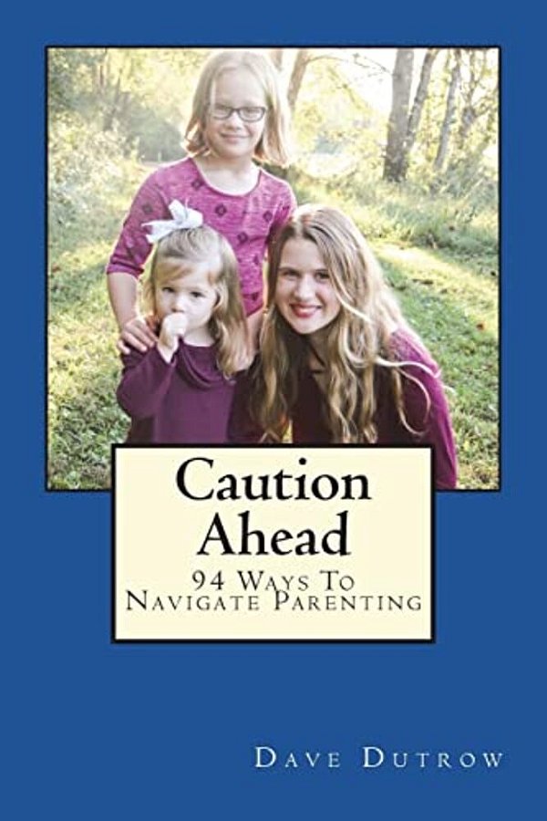 Caution Ahead: 94 Ways To Navigate Parenting-..