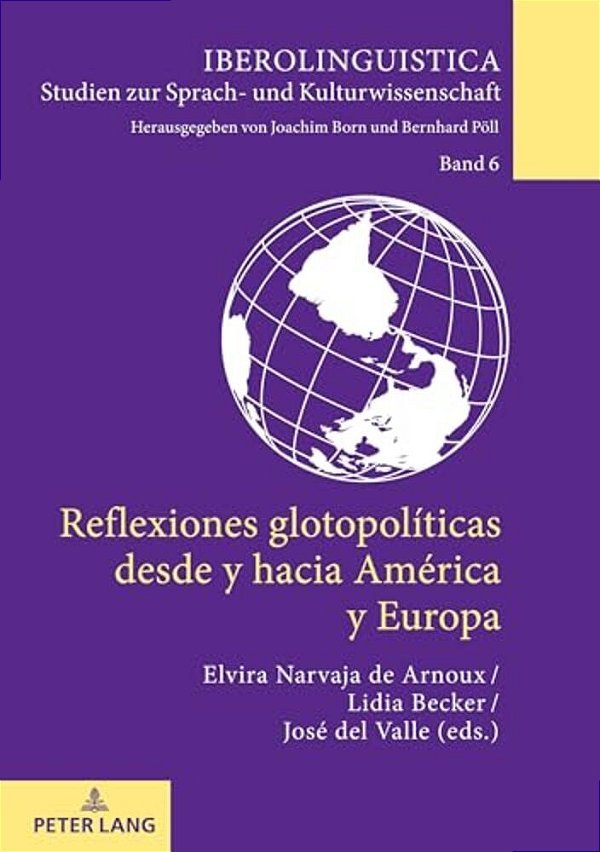 Reflexiones Glotopolíticas Desde Y Hacia América Y Europa-..