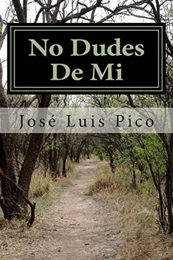 No Dudes De Mi: Novela De Intriga-..