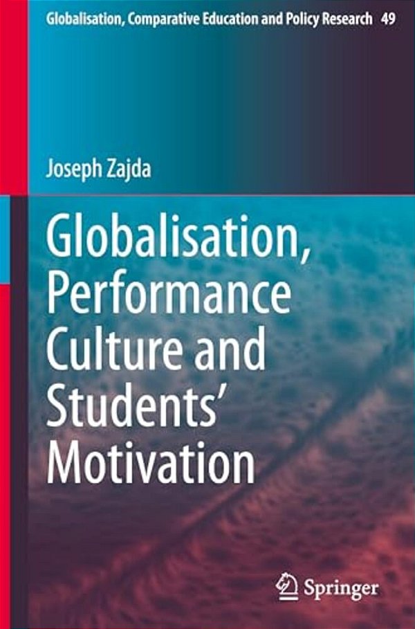 Globalisation, Performance Culture And Students' Motivation-..
