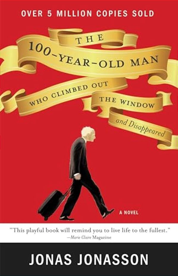 The 100-Year-old Man Who Climbed Out The Window And Disappeared-..