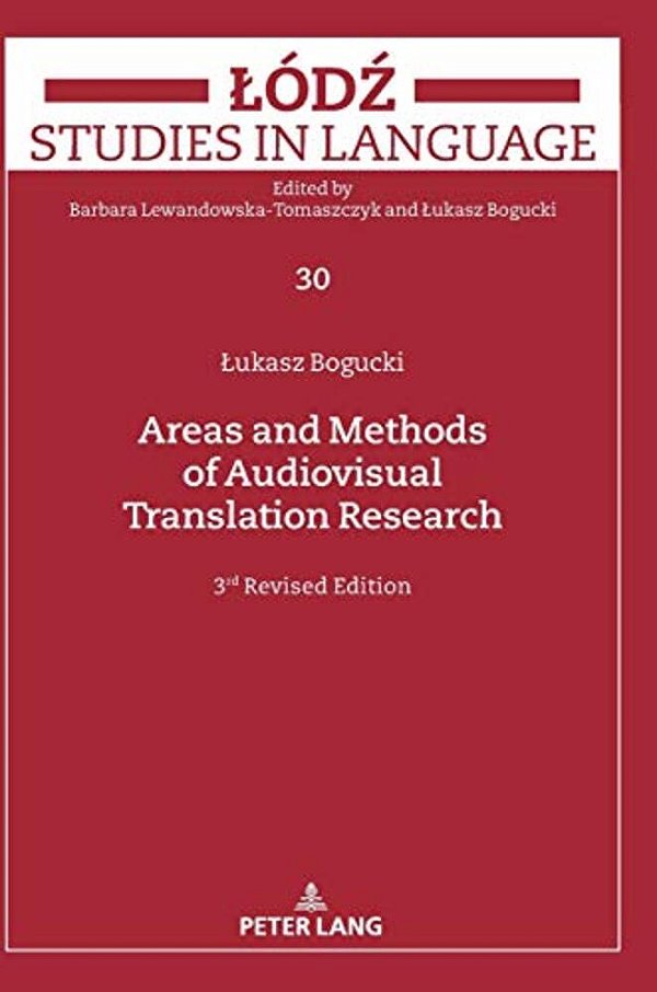 Areas And Methods Of Audiovisual Translation Research: Third Revised Edition-..