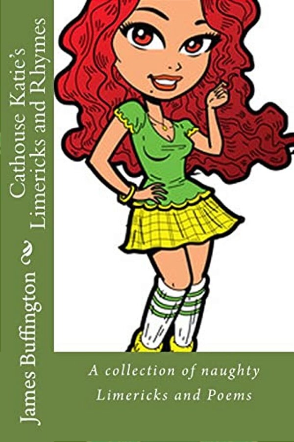 Cathouse Katie's Limericks And Rhymes-..